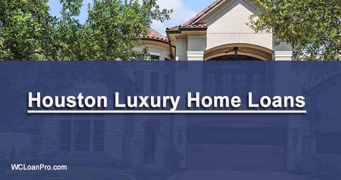 Houston jumbo loans